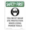 Signmission OSHA Sign, You Must Wear Eye Protection W/ Symbol, 10in X 7in Rigid Plastic, 7" W, 10" H, Portrait OS-SF-P-710-V-11420 - alternate 1